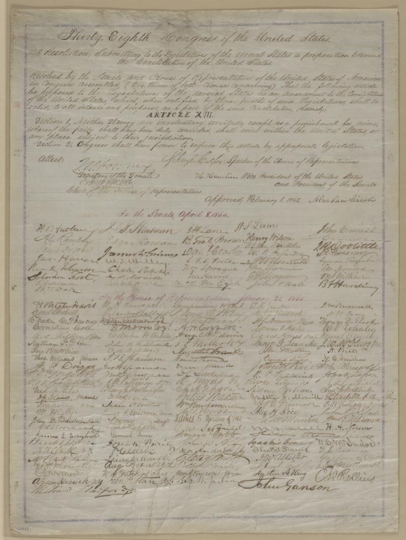Joint Resolution Submitting 13th Amendment to the States; signed by Abraham Lincoln and Congress Congress, Wednesday, February 01, 1865 